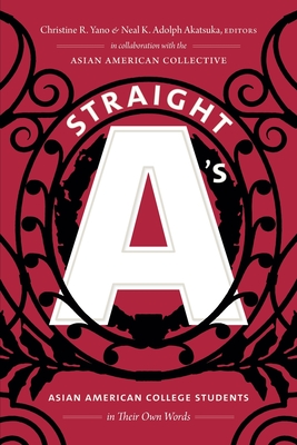 Seller image for Straight A's: Asian American College Students in Their Own Words (Paperback or Softback) for sale by BargainBookStores