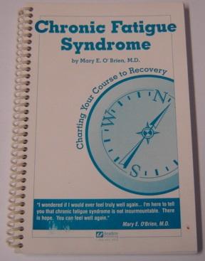 Bild des Verkufers fr Chronic Fatigue Syndrome: Charting Your Course to Recovery zum Verkauf von Books of Paradise