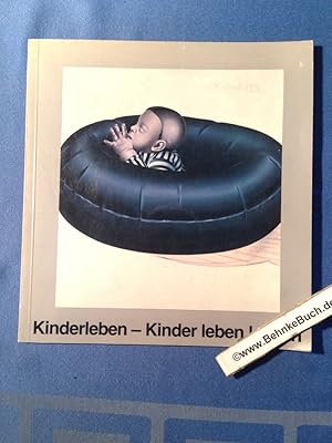 Imagen del vendedor de Kinderleben - Kinder lassen leben. 82. Interversa-Ausstellung, Hamburg, 28. Juni bis 17. August 1979. a la venta por Antiquariat BehnkeBuch
