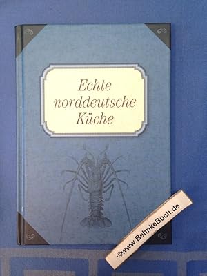 Echte norddeutsche Küche.