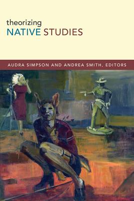 Immagine del venditore per Theorizing Native Studies (Paperback or Softback) venduto da BargainBookStores