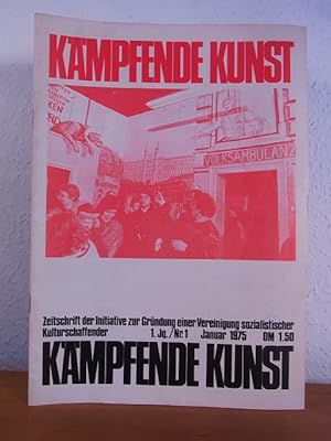 Seller image for Kmpfende Kunst. Zeitschrift der Initiative zur Grndung einer Vereinigung sozialistischer Kulturschaffender. Jahrgang 1, Heft Nr. 1, Januar 1975 for sale by Antiquariat Weber