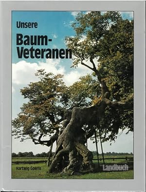 Bild des Verkufers fr Unsere Baum-Veteranen. zum Verkauf von Antiquariat Unterberger