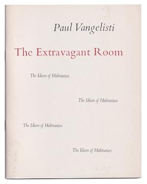 Imagen del vendedor de The Extravagant Room: The Idiom Of Habitation a la venta por Arundel Books