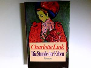 Seller image for Die Stunde der Erben : Roman. for sale by Antiquariat Buchhandel Daniel Viertel