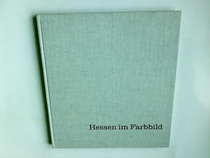 Seller image for Hessen im Farbbild. Einf.: Eckart von Naso. Bilderl.: Fritz Usinger for sale by Antiquariat Buchhandel Daniel Viertel
