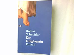 Bild des Verkufers fr Die Luftgngerin : Roman. Goldmann ; 72578 : btb zum Verkauf von Antiquariat Buchhandel Daniel Viertel