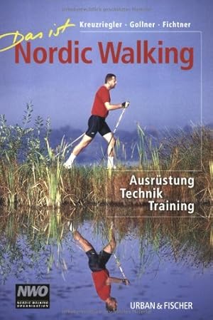 Bild des Verkufers fr Das ist Nordic Walking: Ausrstung, Technik, Training zum Verkauf von Antiquariat Buchhandel Daniel Viertel