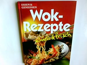 Seller image for Wok-Rezepte : schnell & frisch. Essen & geniessen for sale by Antiquariat Buchhandel Daniel Viertel