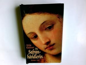 Bild des Verkufers fr Die Safranhndlerin : Roman. zum Verkauf von Antiquariat Buchhandel Daniel Viertel