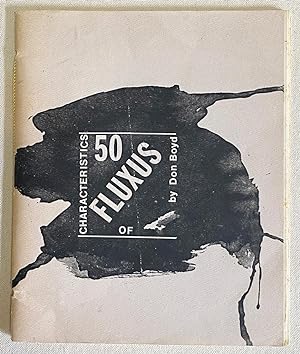 Fifty Fluxus Characteristics [50 Characteristics of Fluxus By Don Boyd]