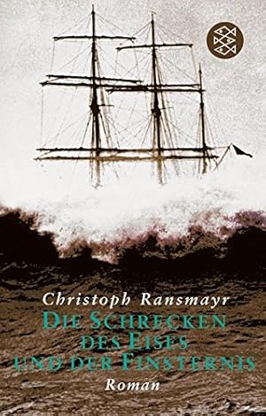 Bild des Verkufers fr Die Schrecken des Eises und der Finsternis : Roman. Fischer ; 5419 zum Verkauf von Antiquariat Buchhandel Daniel Viertel
