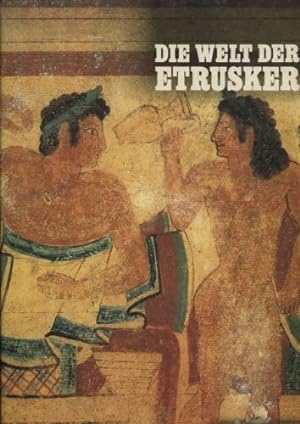 Seller image for Die Welt der Etrusker. for sale by Antiquariat Buchhandel Daniel Viertel