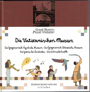 Seller image for Die Vatikanischen Museen. Das Gregorianisch-gyptische Museum - Das Gregorianisch-Etruskische Museum - Die Galerie der Landkarten - Die Sixtinische Kapelle. for sale by Kirjat Literatur- & Dienstleistungsgesellschaft mbH