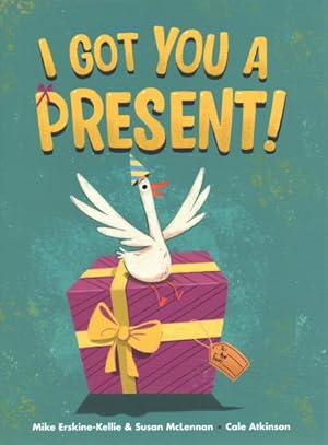 Seller image for I Got You a Present! for sale by GreatBookPrices