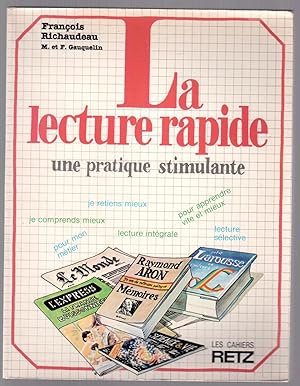 Imagen del vendedor de La lecture rapide - Une pratique stimulante a la venta por LibrairieLaLettre2