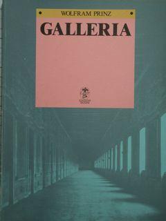 Seller image for Galleria. Storia e tipologia di uno spazio architettonico. for sale by EDITORIALE UMBRA SAS