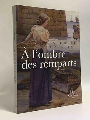 Image du vendeur pour A l'ombre des remparts mis en vente par crealivres