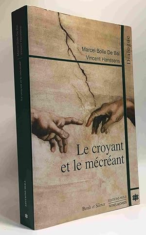 Seller image for Le croyant et le mcrant : Sens reliances transcendances for sale by crealivres