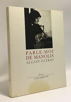 Seller image for Parle-moi de Manolis for sale by crealivres
