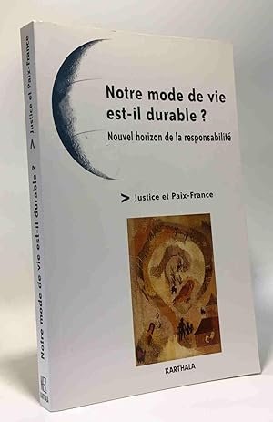 Notre mode de vie est-il durable ? : Nouvel horizon de la responsabilité