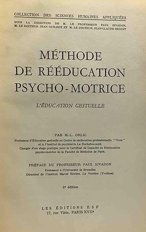 Imagen del vendedor de Mthode de rducation psycho-motrice - l'ducation gestuelle --- collection des sciences humaines appliques a la venta por crealivres