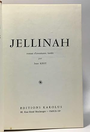 Image du vendeur pour Jellinah - roman d'aventures indit mis en vente par crealivres