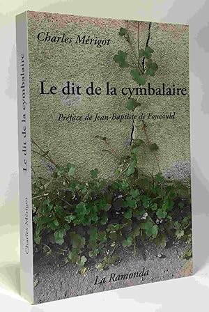 Seller image for Le dit de la cymbalaire : Du chmage et autres poisons for sale by crealivres