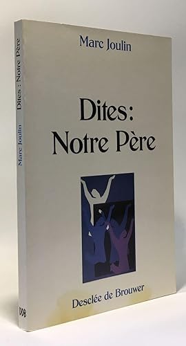 Seller image for Dites : Notre pre for sale by crealivres