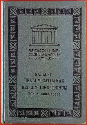 Bild des Verkufers fr Sallust Bellum Catilinae Bellum Iugurthinum / Des C. Sallustius Crispus Bellum Catilinae, Bellum Iugurthinum und Reden und Briefe aus den Historien zum Schulgebrauche, DRITTE AUFLAGE zum Verkauf von biblion2