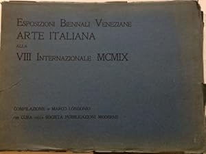 Esposizioni Biennali Veneziane. ARTE ITALIANA alla VIII Internazionale 1909. Compilazione di Marc...