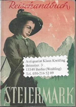 Reisehandbuch Steiermark. 12 ganzseitige Fotos und eine mehrfarbige Übersichtskarte