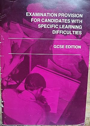 Seller image for Examination Provision For Candidates With Specific Learning Difficulties GCSE Edition for sale by Shore Books