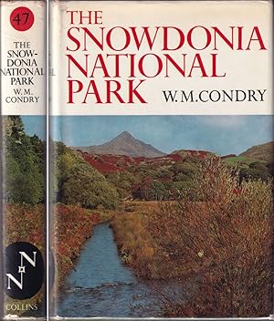 Seller image for THE SNOWDONIA NATIONAL PARK. By William Condry. New Naturalist No. 47. for sale by Coch-y-Bonddu Books Ltd