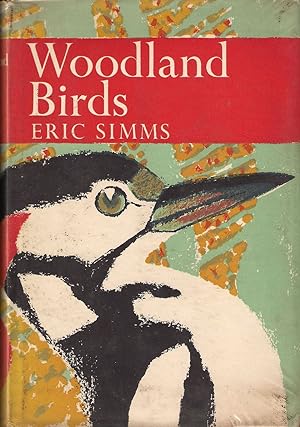 Seller image for WOODLAND BIRDS. By Eric Simms. New Naturalist No. 52. Standard First Edition Hardback. for sale by Coch-y-Bonddu Books Ltd