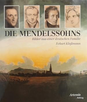 Seller image for Die Mendelssohns. Bilder aus einer deutschen Familie. for sale by Antiquariat Gntheroth
