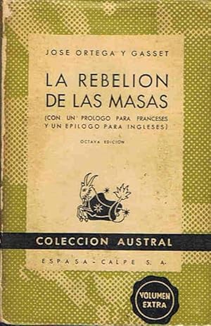 Imagen del vendedor de LA REBELIN DE LAS MASAS. (Con un prlogo para franceses y un eplogo para ingleses) a la venta por Librera Torren de Rueda