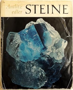 Seller image for Antlitz edler Steine; Mineralien, Kristalle for sale by Peter-Sodann-Bibliothek eG