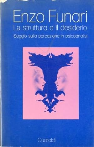 Image du vendeur pour La struttura e il desiderio. mis en vente par LIBET - Libreria del Riacquisto