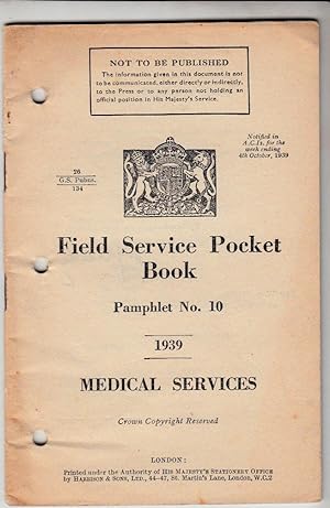 Field Service Pocket Book Pamphlet no 10 (1939) | Medical Services