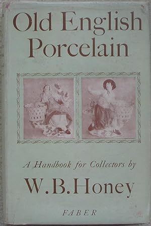 Old English Porcelain - A Handbook for Collectors