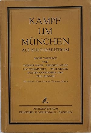 Image du vendeur pour Sechs Vortrge von Thomas Mann, Heinrich Mann, Leo Weismantel, Willi Geiger, Walter Courvoisier und Paul Renner. Mit einem Vorwort von Thomas Mann. Mnchen, Richard Pflaum Verlag (1926). 4to. 56 Seiten. Orig.-Broschur mit Deckeltitel. mis en vente par Antiquariat Schmidt & Gnther