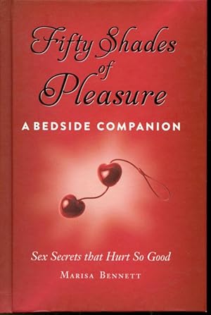 Seller image for Fifty Shades of Pleasure - A Bedside Companion for sale by Librairie Le Nord