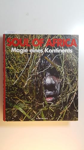Bild des Verkufers fr Soul of Africa : Magie eines Kontinents zum Verkauf von Gebrauchtbcherlogistik  H.J. Lauterbach