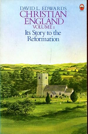 Seller image for Christian England volume I : Its Story to the Reformation for sale by Pendleburys - the bookshop in the hills