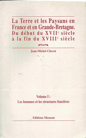 LA TERRE ET LES PAYSANS EN FRANCE ET EN GRANDE-BRETAGNE DU DEBUT DU XVIIEME SIECLE A LA FIN DU XV...