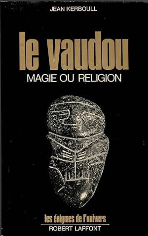 LE VAUDOU MAGIE O RELIGION
