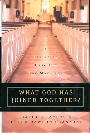 Seller image for What God Has Joined Together? The Christian Case For Gay Marriage for sale by Pendleburys - the bookshop in the hills