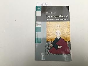 Seller image for Le moustique: 70 histoires zen pour rire et sourire for sale by Book Souk