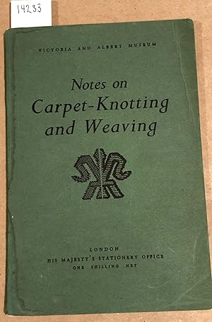 Image du vendeur pour Notes on Carpet - Knotting and Weaving mis en vente par Carydale Books